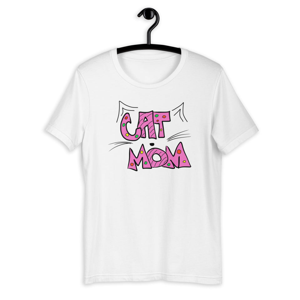 Cat Mom for Cat Lovers  Unisex T-Shirt