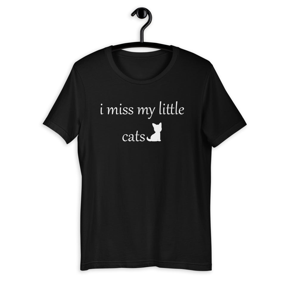 I Miss My Little Cats Short-Sleeve Unisex T-Shirt