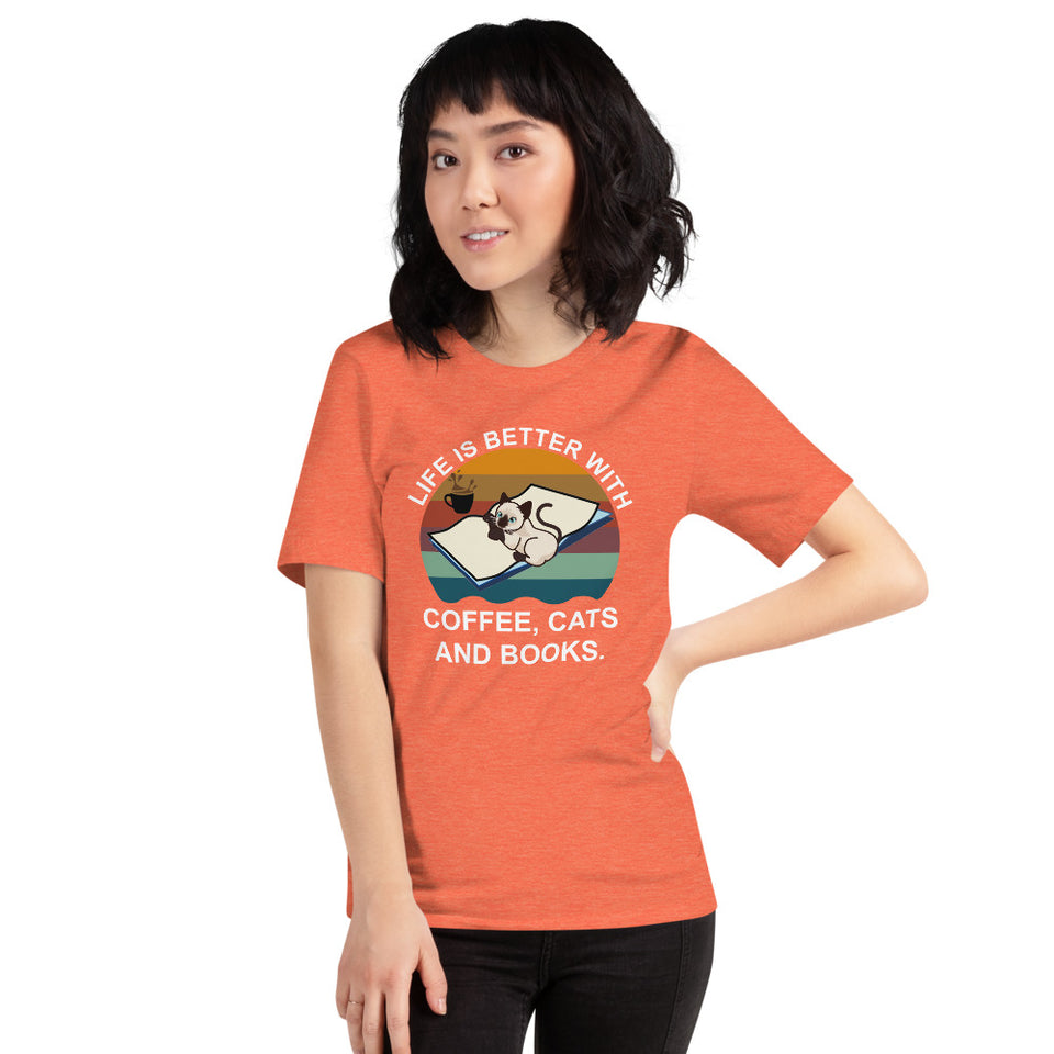 Life Is Better With Coffee, Cats And Books Unisex T-Shirt