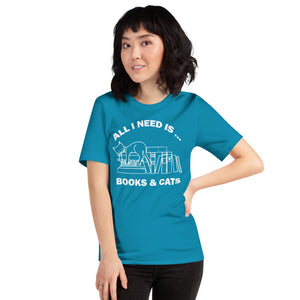 All I need is books & Cats Unisex T-Shirt