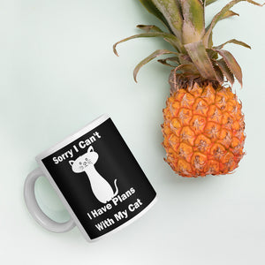 Sorry, I can't I have plans with my Cat Funny Mug