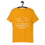 Eat Sleep Warrior Cats Repeat Funny Gift UNISEX T-SHIRT