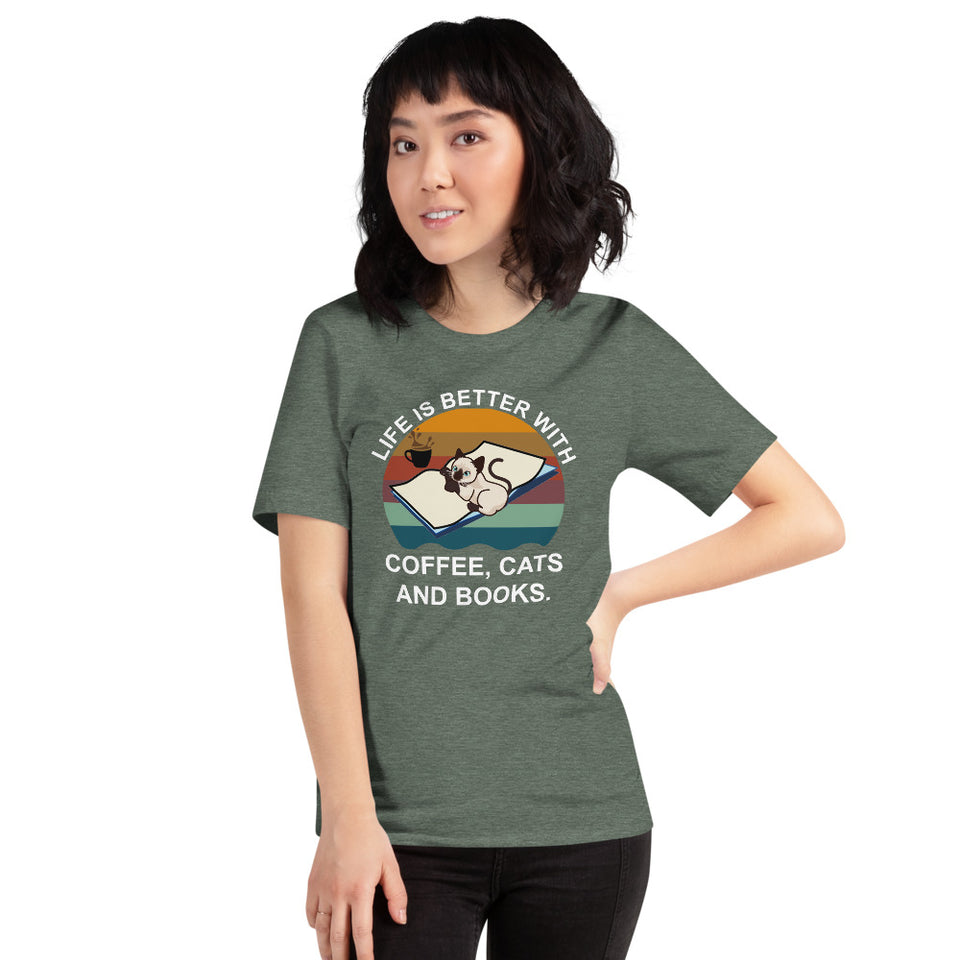 Life Is Better With Coffee, Cats And Books Unisex T-Shirt