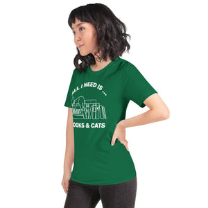 All I need is books & Cats Unisex T-Shirt