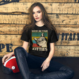 Show me Your Kitties Unisex T-Shirt