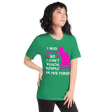 I Hug My Cat So I Don't Punch People In The Throat Unisex T-Shirt