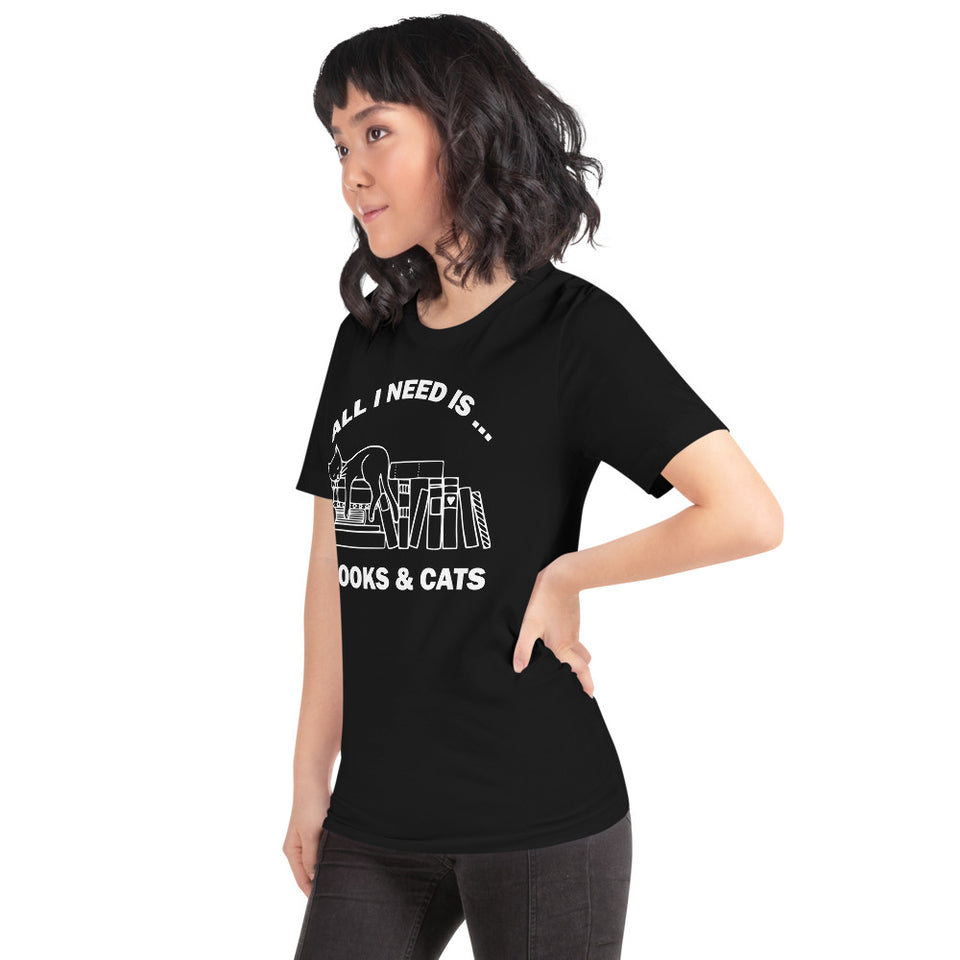 All I need is books & Cats Unisex T-Shirt