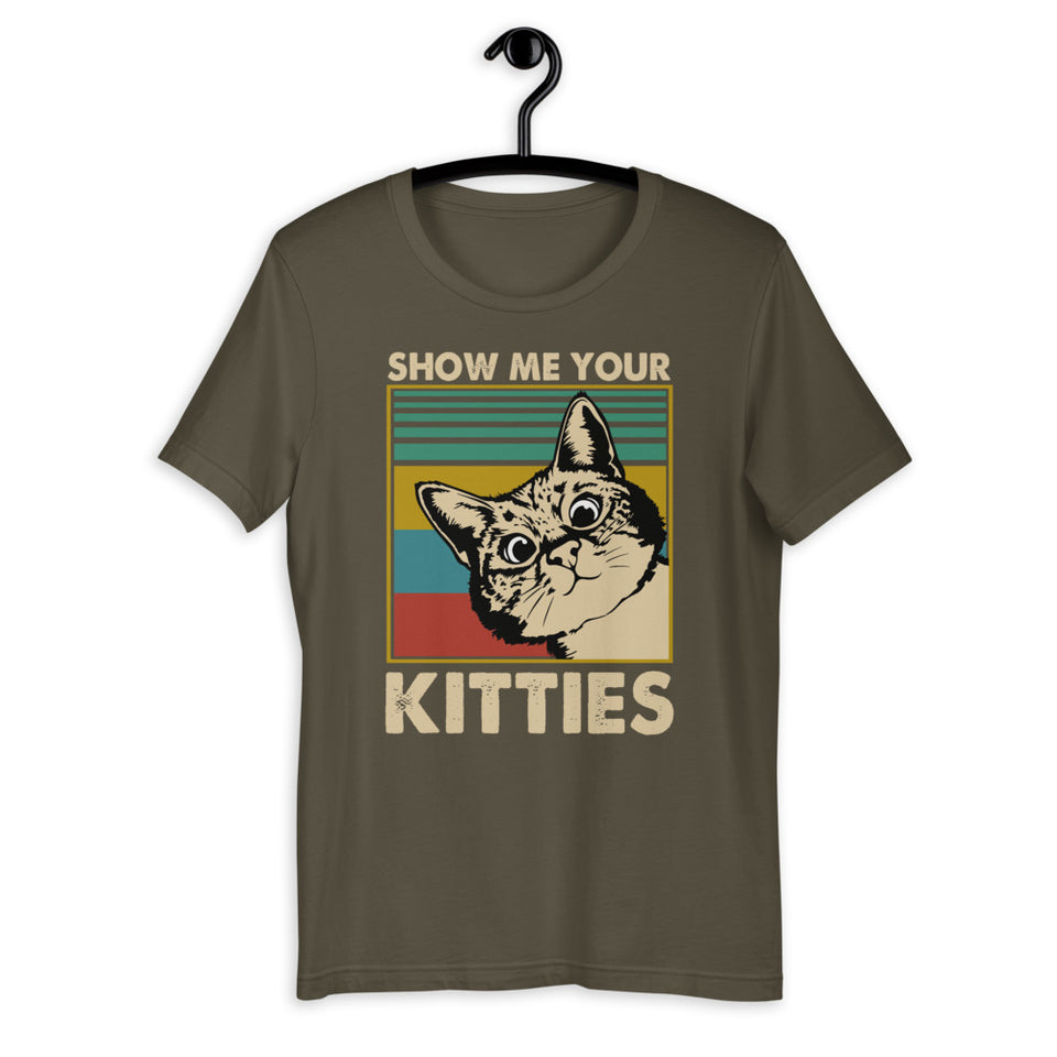 Show me Your Kitties Unisex T-Shirt