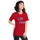 Cat Mom for Cat Lovers  Unisex T-Shirt